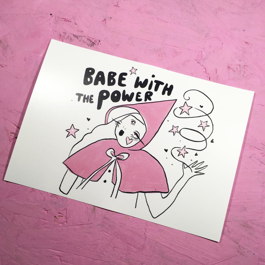 Babe with the power- Small Poster Print
