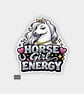 Funny Cheeky Novelty Sticker For Adults - Horse Girl Energy  - Image 1