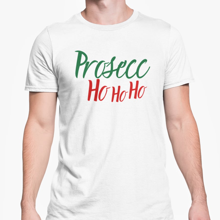 Prosecc HO HO HO  Christmas T Shirt- Funny Joke  Banter Present