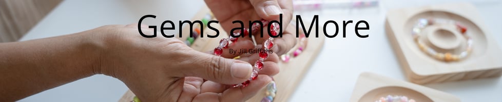 Gems and More