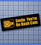 Smile You’re on Dash Cam – Vinyl Car Decal  Bumper Sticker - Image 8