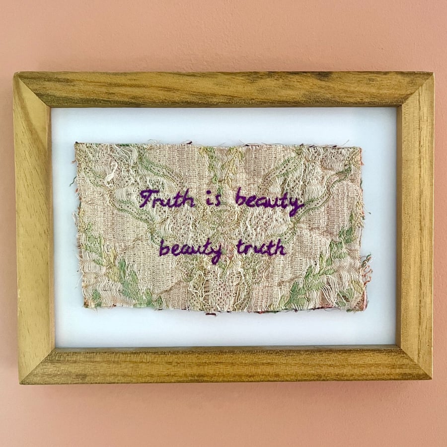 'Truth is beauty, beauty truth' Hand embroidered vintage quilt art