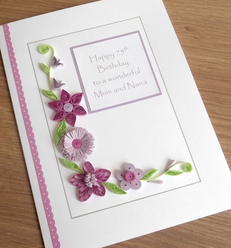 Quilled handmade 75th birthday card, personalised, 50th, 60th, 70th, 80th, 90th