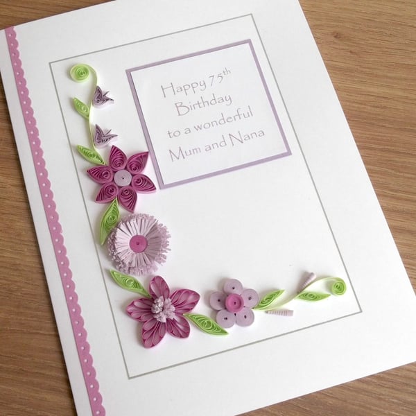 Quilled handmade 75th birthday card, personalised, 50th, 60th, 70th, 80th, 90th