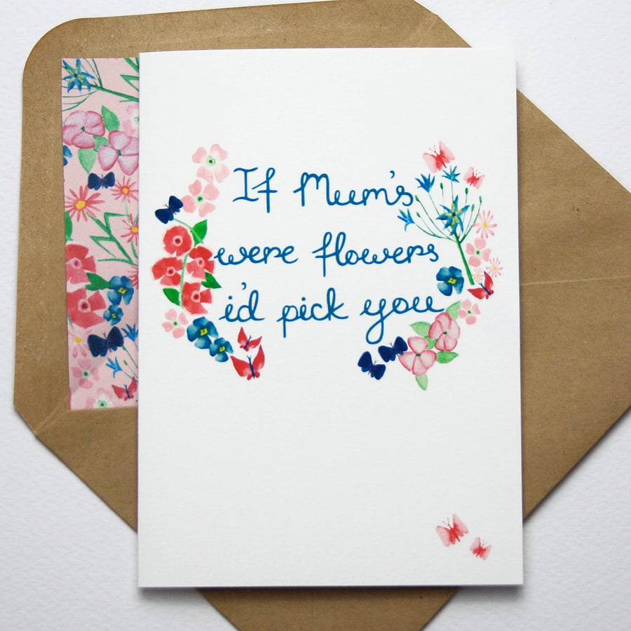 If mum's were flowers card
