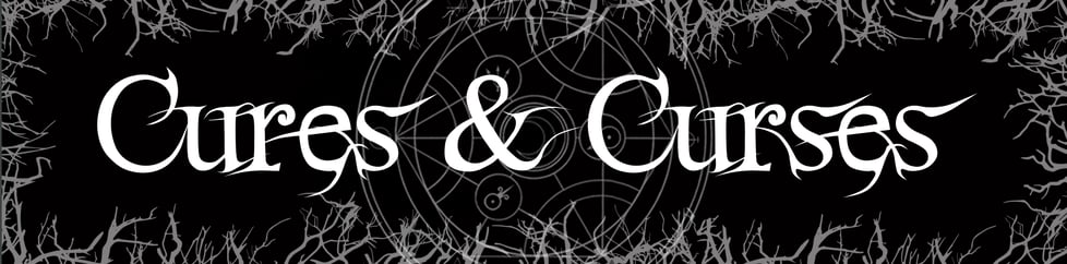 Cures & Curses