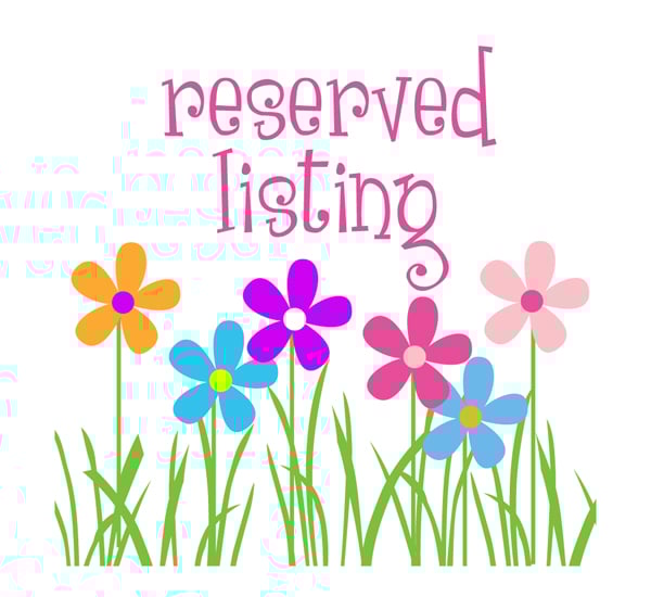 Reserved listing for Cecilia Penn