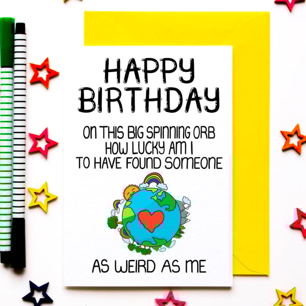 Funny Weirdo Love Birthday Card For Husband, Wife, Partner, Fiance, Best Friend