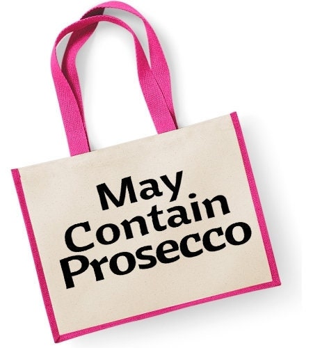 May Contain Prosecco Large Jute Shopper Bag Hilarious Drinking Humour Saying