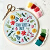 Hand Embroidery Hoop Kit, 'Good Vibes Only', Stitching Needlecraft Kit