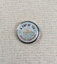 A Cup of Tea Solves Everything - Tea Lover Themed Badge - Large Resin Topped Pin