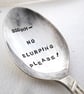 SSSHH No Slurping, Handstamped Vintage Tea Spoon - Image 1