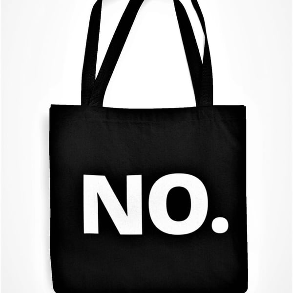 No Tote Bag Funny Sassy Sarcastic Text Bag Funny Gift For Anti Social Friends 