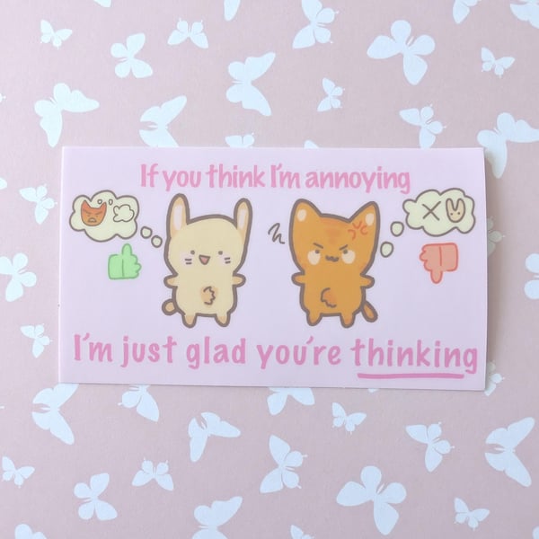 Funny Cat Meme Sticker, Annoying Quote Decal, Sarcastic Humor (100 mm x 57 mm)
