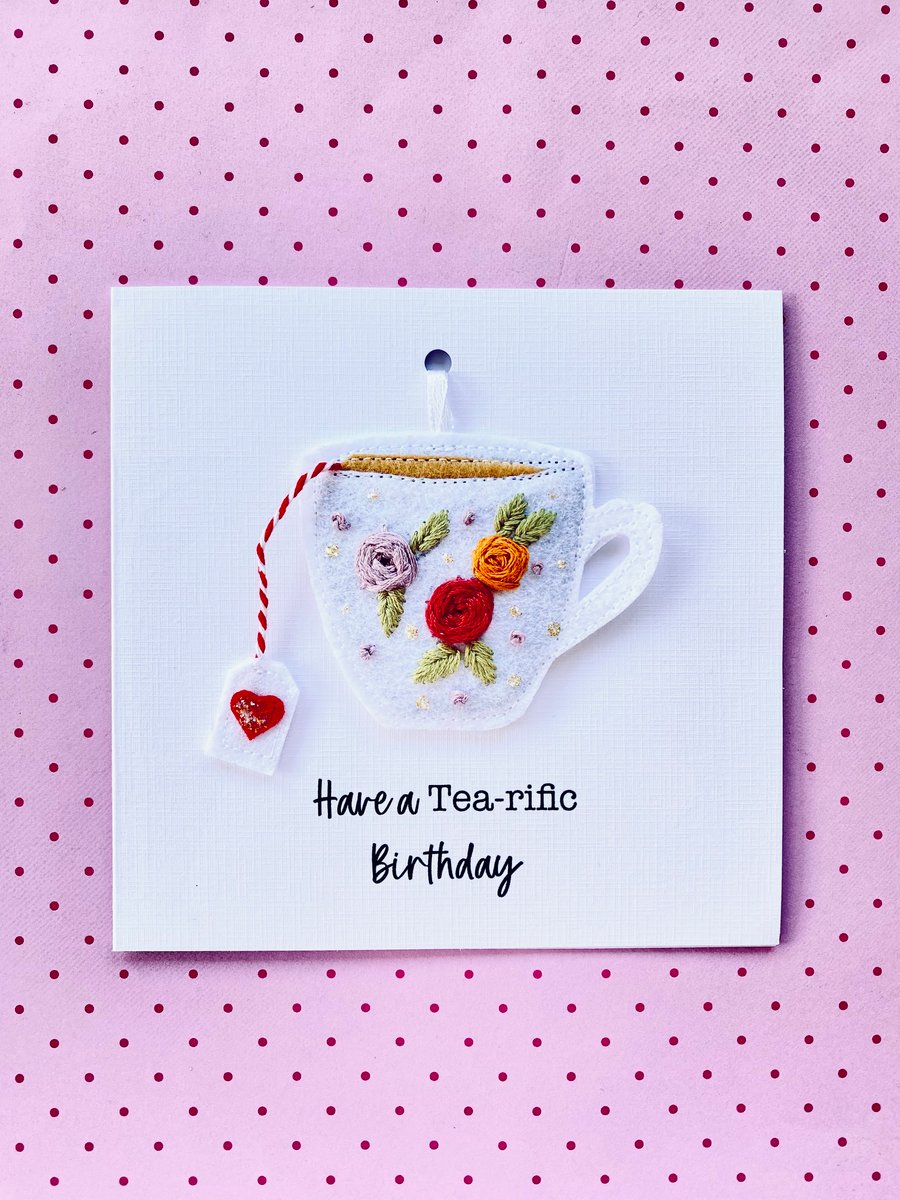 Birthday Embroidered Card Have a Tea-rific Birthday textile card