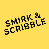 Smirk & Scribble