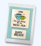 Birthday card for Dad, tea lover, with drinks coaster gift  - Image 1