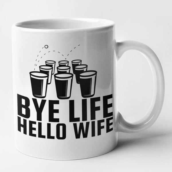 Bye Life Hello Wife Mug Funny Engagement Newly Engaged Wedding Gift For Friends 