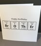 Birthday Card for a Brother - Card for a Chemist Scientist  - Image 1