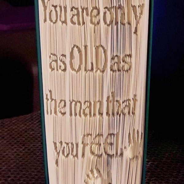 You are only as old ... CUT & FOLD Book Folding pattern - EMAILED PDF PATTERN