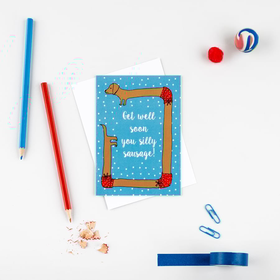 Get well soon you silly sausage greetings card