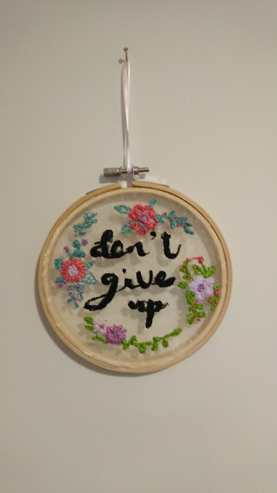 Organza embroidery hoop picture, 'Don't Give Up'. 