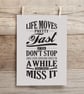 Life Moves Pretty Fast Print - Image 2
