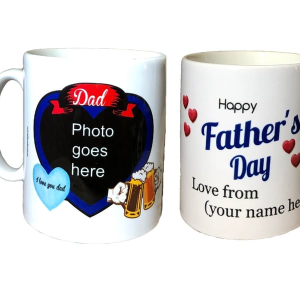 Personalised Father's Day Mug. Add The Photo Of Your Dad And YOUR Name.