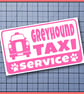 Greyhound TAXI SERVICE Car Sticker Decal, Bumper vinyl  - Image 3