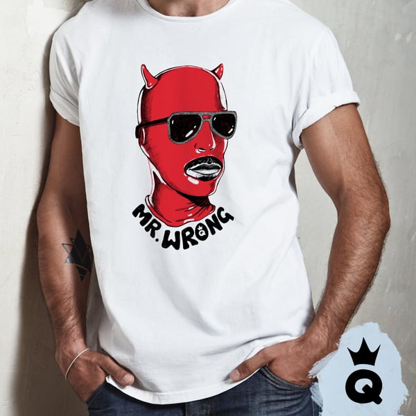 MR. WRONG,  fun gay T-shirt, perfect prank gift or Pride and club outfit