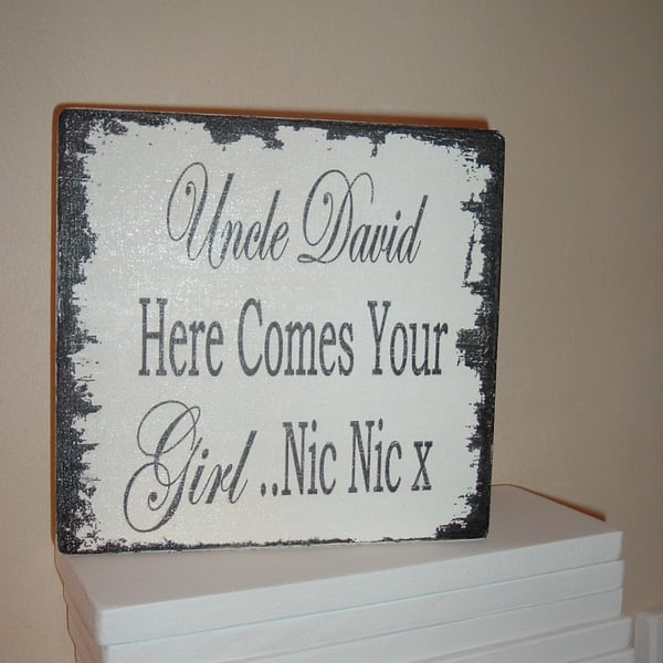 Wedding sign personalised here comes your girl  plaque sign