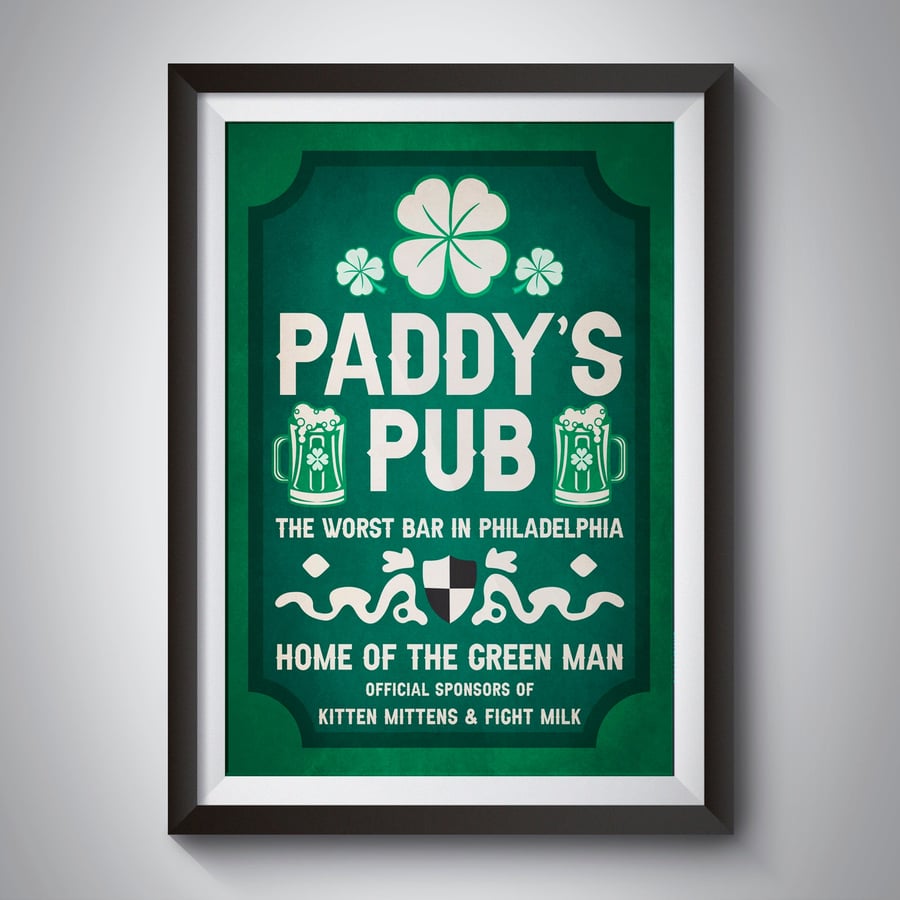 Always Sunny in Philadelphia Paddys Pub Bar Sign Poster Print Wall Art Gift