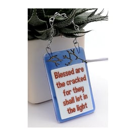 Handmade Fused Glass Blessed Are The Cracked Hanging Picture Suncatcher