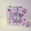 Greeting Card,New Job,Printed Applique Design,Hand Finished Card