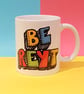 Be reyt mug, brightly coloured ceramic mug, Sheffield mug - Image 5