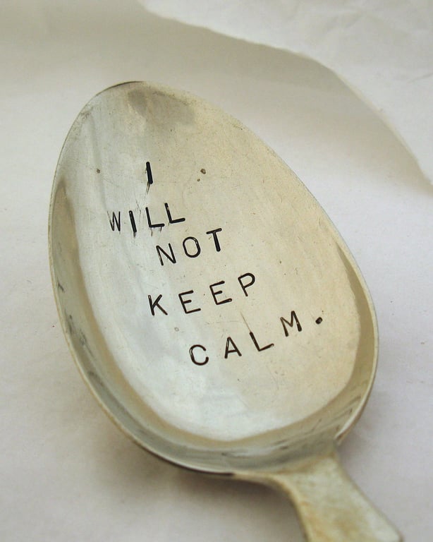 I Will Not Keep Calm, Very Rude Handstamped Vintage Dessert Spoon