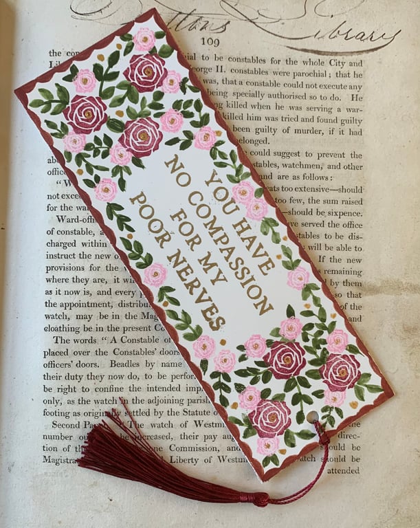 You Have No Compassion For My Poor Nerves Handmade Jane Austen Bookmark