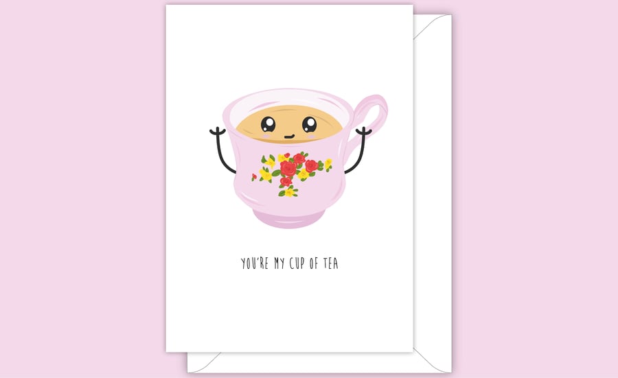 Funny Anniversary Card, You're My Cup of Tea