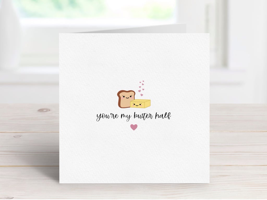 You're My Butter Half Greeting Card, Funny Food Pun Anniversary Card