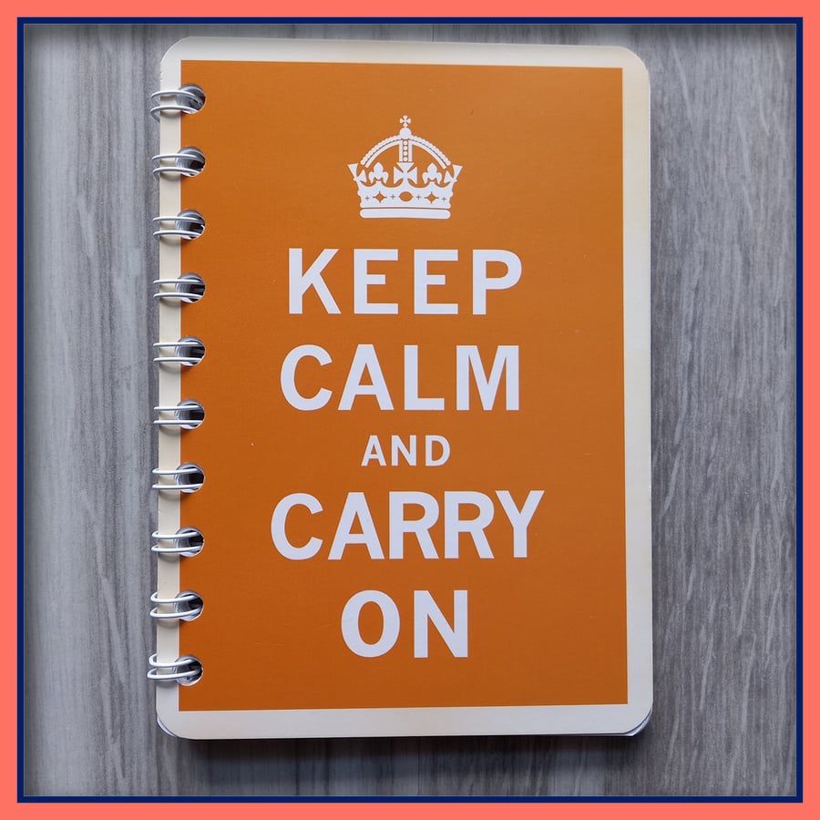 Keep Calm and Carry On poster spiral bound Notebook Light Brown