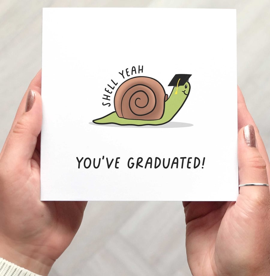 Shell yeah funny graduation card, snail pun graduation card