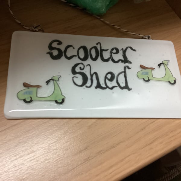 Handmade fused glass “Scooter Shed” sign