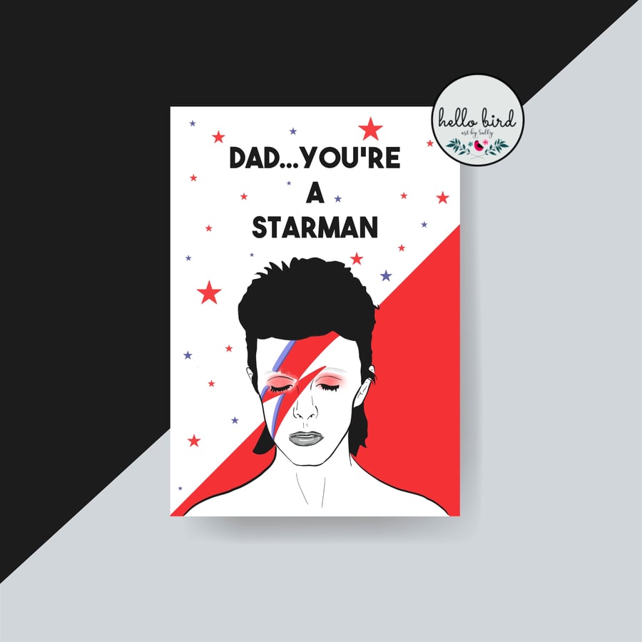 David Bowie inspired Father's Day Card - You're a Starman