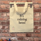 'It's raining hens' cotton tote bag