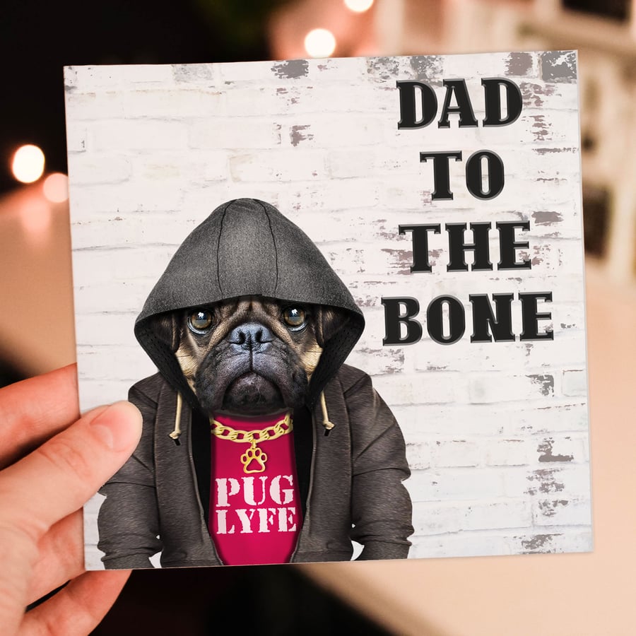 Pug Father’s Day card: Dad to the Bone (Animalyser)