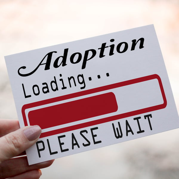 Adoption Loading Please Wait Card, Congratulations Adoption for New Baby