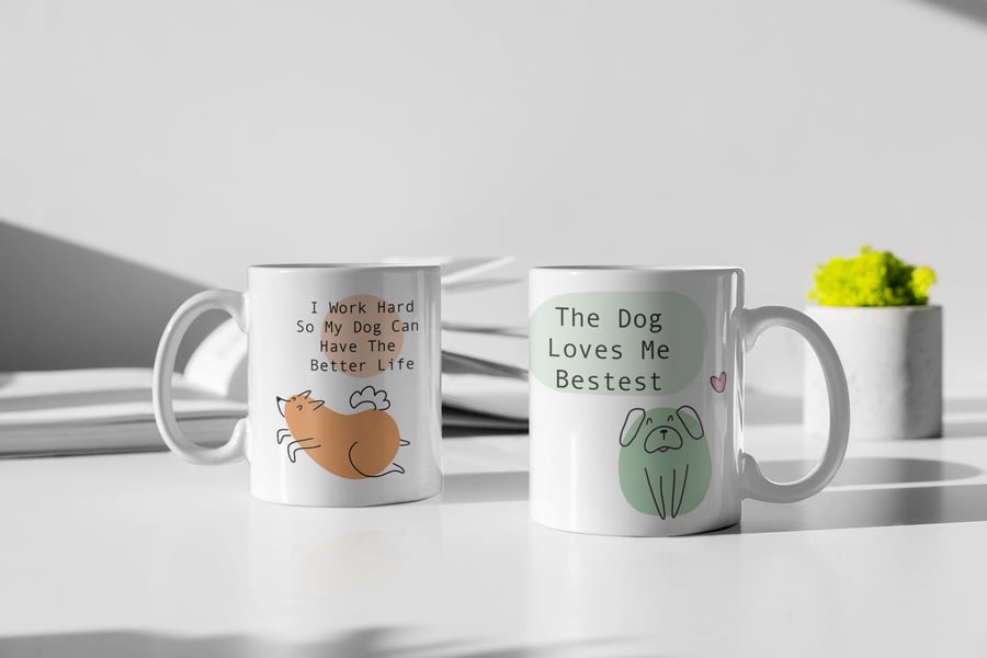 Dog Lover Mug - Funny Dog Themed Quote Mugs Gift For Dog Lovers & Owners