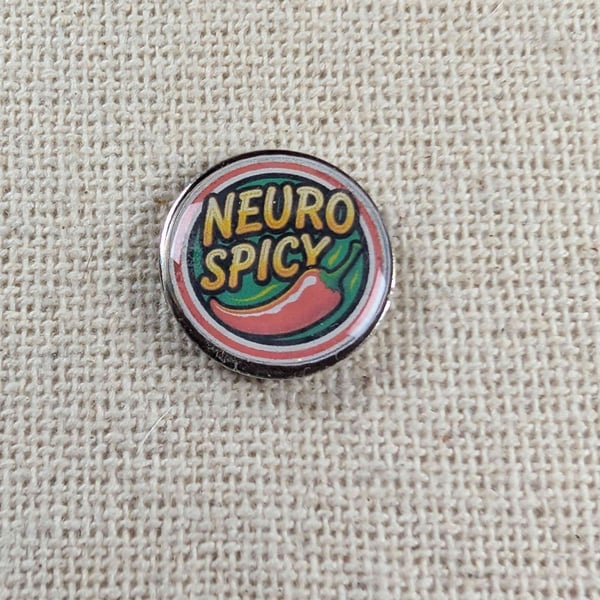 Neuro Spicy - Neuro-Diversity Themed Badge - Large Resin Topped Pin Badge