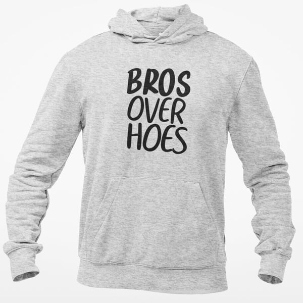 Bros Over Hoes Hooded Sweatshirt Funny Single Guy Winter Pullover Hoody Top 