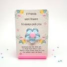 If Friends Were Flowers Keepsake Token Letter Box Gift 